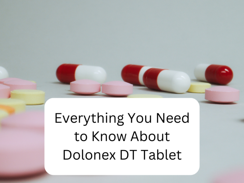 Everything You Need to Know About Dolonex DT Tablet