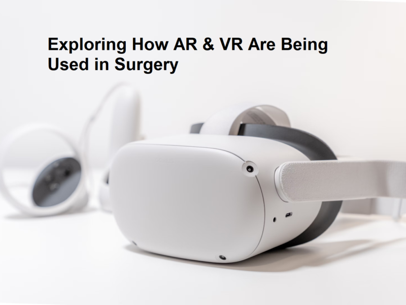 AR & VR in Surgery