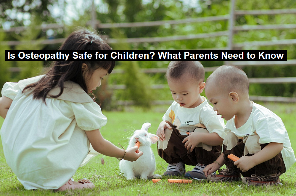 Osteopathy Safe for Children