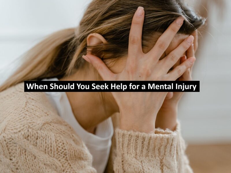 When Should You Seek Help for a Mental Injury